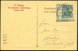 Kassel 1911 (18.6.) SSt: CASSEL/POSTWERTZEICHEN-AUSSTELLUNG/17.RINGTAG/15.DEUTSCHER/SAMMLERTAG (Sonderform Mit Strahlenk - Exposiciones Filatélicas