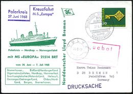 B.R.D. 1968 (27.6.) 2K-BPA: DEUTSCHE SCHIFFSPOST/MS/EUROPA/NDL/NORWEGENFAHRT + Viol. Ra: Paquebot + 2K.: SVOLVAER + HdN: - Arctic Expeditions