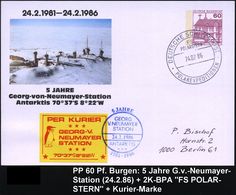 B.R.D. 1986 (24.2.) 2K-BPA: DEUTSCHE SCHIFFSPOST/FS/POLARSTERN/POLAREXPEDITIONEN Auf PP 60 Pf. Burgen: 5 JAHRE Georg-von - Antarctische Expedities