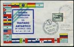 ARGENTINIEN 1962 (24.7.) SSt.: BUENOS AIRES/SEGUNDA REUNION CONSULTATIVA DEL TRATADO ANTARTIDA (= 2. Antarktis-Konferenz - Antarktis-Expeditionen