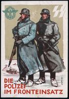 DEUTSCHES REICH 1942 (2.2.) Color-Propaganda-Ak: Tag Der Deutschen Polizei / DIE POLIZEI IM FRONTEINSATZ (SS-Runen, SD-M - Policia – Guardia Civil