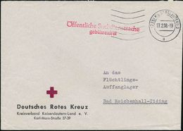 (22b) KAISERSLAUTERN 2/ A 1958 (27.2.) MaWellenSt + Roter 2L: Öffentliche Suchdienstsache/gebührenfrei Auf Dienst-Bf.: D - Red Cross