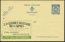 BELGIEN 1941 50 C. Reklame-P., Blau: LA CLINIQUE DENTAIRE/DES CARMES..LIEGE (Dental-Klinik-Werbung), Ungebr. = Deutsche  - Médecine