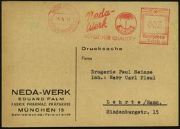 MÜNCHEN 13/ HDB/ Neda-/ Werk/ NEDA/ BÜRGT FÜR QUALITÄT 1940 (14.5.) AFS (Logo: Palme) Firmen-Kt.: NEDA-WERK/EDUARD PALM/ - Farmacia