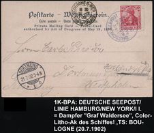 DEUTSCHES REICH 1902 (20.7.) 1K-BPA: DEUTSCHE SEEPOST/LINIE/HAMBURG-/NEW-YORK/II. = Postdampfer "Graf Waldersee" , Klar  - Schiffahrt