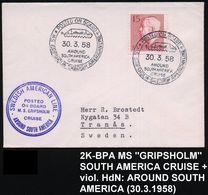 SCHWEDEN 1958 (30.3.) 2K-BPA: POSTED ON BOARD/AROUND/ SOUTHAMERICA/ CRUISE/MS GRIPSHOLM.. + Viol. HdN: SWEDISH AMERICAN  - Schiffahrt