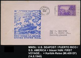 U.S.A. 1940 (14.8.) BPA-MaWSt: U.S. SEA POST/ PUERTO RICO/ S.S. AMERICA + Blauer HdN: FIRST VOYAGE S.S. AMERICA (Schiff) - Maritiem