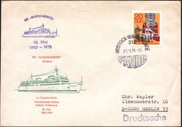 253 ROSTOCK-WARNEMÜNDE/ FÄHRE 1978 (26.5.) BPA + Viol. Jubil.-HdN: MS "WARNEMÜNDE"../1963 - 1978 , Zweifarbiger Motivgle - Schiffahrt