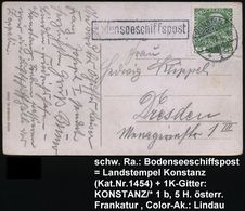 ÖSTERREICH 1909 (30.7.) 1K-Gitter: KONSTANZ 1 Auf Österreich 5 H. Franz-Josef, Grün + Schw. Ra.: Bodenseeschiffspost = L - Maritime