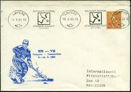 FINNLAND 1965 (13.3.) Bd.MWSt.: TAMPERE/.../JÄÄKIEKON MM-KISAT/3.-14.3 = Eishockey-WM = 3 Schläger + 1 Puck , Klar Gest. - Hockey (Ijs)