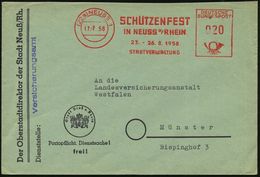 (22a) NEUSS 1/ SCHÜTZENFEST/ ..23.-26.8.1958/ STADTVERWALTUNG 1958 (17.7.) Seltener AFS , Klar Gest.Kommunal-Bf.: Der Ob - Tiro (armas)