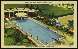 DOMINIKAN.REPUBLIK 1952 PP 9 C. Hotel Jaragua, Viol.: Schwimmbad Hotel Jaragua Mit Sprungturm, Ciudad Trujillo (u. Palme - Otros & Sin Clasificación