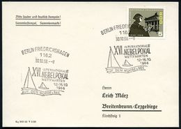 1162 BERLIN-FRIEDRICHSHAGEN/ XVI.INTERNAT./ NEBELPOKAL.. 1966 (30.10.) SSt = 2 Segelboote , Klar Gest. Inl.-Karte - - Andere & Zonder Classificatie
