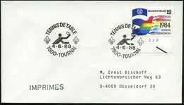 BELGIEN 1988 (4.6.) SSt.: 7500-TOURNAI/TENNIS DE TABLE = Tischtennis-Piktogr. (2 Pfadfinder-Linien) Klar Gest. Ausl.-Bf. - Tenis De Mesa