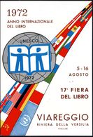 ITALIEN 1972 (5.8.) SSt.: 55049 VIAREGGIO (LU)/ANNO INTERNAZIONALE DEL LIBRO/17a FIERA DEL LIBRO (UN-Logo) Auf Motivgl.  - UNICEF