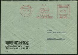 BERLIN-TEGEL 1/ / RHEIN/ METALL/ BORSIG/ LUFT- U.GASVERDICHTER 1944 (20.7.) AFS (Logo) Motivgl. Firmen-Bf. = Rüstungsbet - Andere & Zonder Classificatie