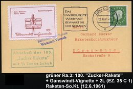 Düren 1 1961 (12.6.) Raketenstart 100. Zucker-Rakete, + Grüner Ra.3 + Gaiswindt-Vignette, Inl.-Raketen-Kt.  (EZ.35 C1) - - Otros & Sin Clasificación