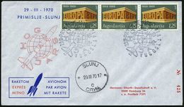 JUGOSLAWIEN 1970 (29.3.) HOG-Postrakete, 3x 1,25 Din. Europa, 2x Raketen-SSt.: PRIMISLJE/HOG/JARS = Rakete Vor Globus ,  - Andere & Zonder Classificatie