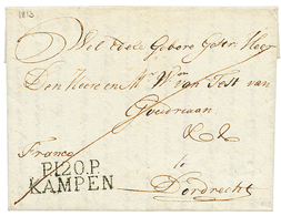 1813 P.120.P KAMPEN Sur Lettre Avec Texte Pour DORDRECHT. Trés RARE. Superbe. - 1792-1815: Départements Conquis