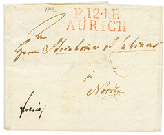 1812 P.124.P AURICH En Rouge Sur Lettre Avec Texte. Superbe. - 1792-1815: Veroverde Departementen