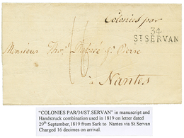 "Ile De SARK (SERK) " : 1819 Entrée Trés Rare "COLONIES PAR" Manuscrit + 34 ST SERVAN Sur Lettre Avec Texte Daté SERK Po - Poste Maritime