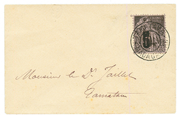 MADAGASCAR : Provisoire 5 S/ 10c(n°6) Obl. TAMATAVE Sur Enveloppe Locale. Timbre Rare Sur Lettre. TTB. - Other & Unclassified