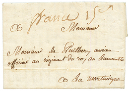 1792 Marque Manuscrite "FRANCE 15c" Sur Lettre Avec Texte Daté "AUX MOULLIERES" Pour Un Militaire Au LAMENTIN (MARTINIQU - Autres & Non Classés