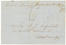 1871 Marque Manuscrite "BASSE POINTE 18 Juin 71" + Taxe 6 Sur Lettre Pour BORDEAUX. Superbe. - Sonstige & Ohne Zuordnung