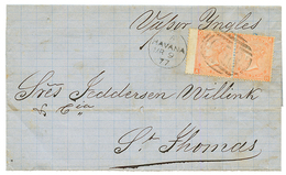 GB Used Abroad - CUBA : 1877 Pair 4d Canc. C58 + HAVANA On Entire Letter To ST THOMAS (D.W.I). Vvf. - Autres & Non Classés