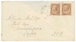 1878 ITALY 30c(x2) On Envelope From NAPOLI To ANARADHAPURA (CEYLON). RARE. Arrival Cds On Reverse. Vf. - Non Classés