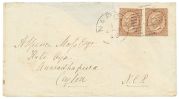 1878 ITALY 30c(x2) On Envelope From NAPOLI To ANARADHAPURA (CEYLON). RARE. Arrival Cds On Reverse. Vf. - Zonder Classificatie