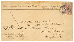 MAURITIUS - SOLDIER LETTER : 1862 1 PENNY Canc. B53 On MILITARY Envelope From "ROYAL ARTILLERY MAURITIUS" To ENGLAND. RA - Mauricio (...-1967)