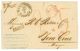 NETHERLANDS To MEXICO : 1860 MAASTRICHT + FRANCO + PD On Cover To VERA-CRUZ (MEXIQUE). Superb. - Andere & Zonder Classificatie