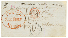 "MANADO" : 1847 FRANCO/ ZEE BRIEF/ MANADO On Entire Letter Via ALEXANDRIA To ROTTERDAM. Vvf. - Niederländisch-Indien