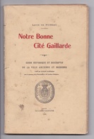 Notre Bonne Cité Gaillarde, Louis De Nussac, Brive, 1930 - Limousin