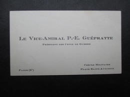VP CDV (V1907) Vice Amiral PAUL ÉMILE AMABLE GUéPRATTE (2 Vues) Président Des Croix De Guerre (1856-1939) - Visiting Cards