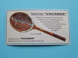 TENNIS-CLUB " VACANZA " BENIDORM ( Apartamentos " Vacanza " ) Rincon De Loix, Calle Londres 20 ! - Visitenkarten