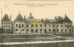 94 Chevilly, Par L'Hay, Monastère N D De Charité, Vue Principale Prise Des Jardins - Chevilly Larue