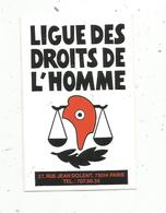 Autocollant , Politique ,  LIGUE DES DROITS DE L'HOMME - Aufkleber