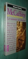 PRESSES POCKET SF 5620 : Le Vaisseau Qui Chantait (Le Cycle Des Partenaires) //Anne McCaffrey - Presses Pocket