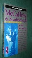 PRESSES POCKET SF 5561 : Le Jeu Des Forces (La Trilogie Des Forces) //A. McCaffrey & E.A. Scarborough - Mai 1998 - Presses Pocket