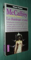 PRESSES POCKET SF 5531 : La Chanteuse Crystal (La Transe Du Crystal) //Anne McCaffrey - Septembre 1994 - Presses Pocket