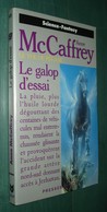 PRESSES POCKET SF 5439 : Le Galop D'essai (Le Vol De Pégase) //Anne McCaffrey - EO Janvier 1992 [2] - Presses Pocket