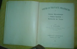 RARE 2 COURS ET TRAVAUX PRATIQUES ANALYSE MICROCHIMIQUE SPECTRALE ET QUANTITATIVE ELEMENTAIRE C. RICHARD 1909-1910 - 18 Años Y Más