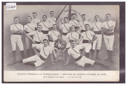 VERSOIX - SOCIETE DE GYMNASTIQUE A LA FETE FEDERALE DE BERNE 1906 - TB - Versoix