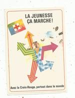 Autocollant , Avec La CROIX ROUGE ,partout Dans Le Mode LA JEUNESSE CA MARCHE - Stickers