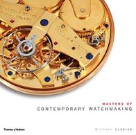 Masters Of Contemporary Watchmaking - Schone Kunsten