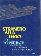 RICHARD BACH - Straniero Alla Terra. - Novelle, Racconti