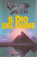 WILBUR SMITH - Il Dio Del Fiume. - Novelle, Racconti