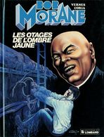 Bob Morane T 39  Les Otages De L'ombre Jaune.  EO BE  LOMBARD  08/1988 Vernes Coria  (BI1) - Bob Morane